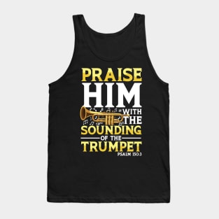 Praise Him With the Sounding of the Trumpet Tank Top